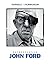 Retrospektive John Ford. Eine Retrospektive der Viennale und ... by Astrid Johanna Ofner
