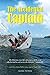 The Accidental Captain: 20 years of learning to sail by trial and terror (Tac)