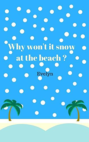 Why won't it snow at the beach? (Paperback)