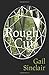 Rough Cut by Gail Sinclair