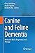 Canine and Feline Dementia: Molecular Basis, Diagnostics and Therapy