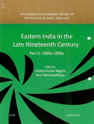 Eastern India in the Late Nineteenth Century (Part II: 1880s-1890s)