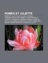 Romeo Et Juliette: Romeo Et Juliette, de La Haine A L'Amour, Shakespeare in Love, Romeo X Juliet, Romeo Et Juliette: La Scene Du Tombeau Romeo Et Juliette: Romeo Et Juliette, de La Haine A L'Amour, Shakespeare in Love, Romeo X Juliet, Romeo Et Juliette: La Scene Du Tombeau