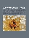 Custom Bionicle - Tools: Adaptive Tools, Advanced Midak Skyblaster V3, Aino's Jetpack, Air Cutter Sword, Alpha Spear, Ancient Staff, Antidermis Destroyer, Arashirensa, Atomic Plunger, Axe of Eternity, Babylon Axe, Bara Magna Shield, Blade of Mutation, ... Custom Bionicle - Tools: Adaptive Tools, Advanced Midak Skyblaster V3, Aino's Jetpack, Air Cutter Sword, Alpha Spear, Ancient Staff, Antidermis Destroyer, Arashirensa, Atomic Plunger, Axe of Eternity, Babylon Axe, Bara Magna Shield, Blade of Mutation, ...