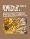 Guildopedia, the Guilds of Dofus - Mixed Alignment Guilds: 'Dark Shadows Followers', 'The Boondock Saints', --Gears of War--, -For Great Justice-, -Judgement-, -Legands-, -Legends-, -Opium-, -The Cathar Knights-, -The Den of Death-, -The Heroes-, -Fear-