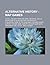 Alternative History - Map Games: 332 B.C., Ancient Times Map Game, Archives, Axis Vs Allies, Axis Vs Allies Revised, British Isles, Civilization, Dawn of the Dark Ages, Defunct Games, Europe 1100 Map Game, Europe 1430 Map Game Maps, Explorers 1452, 332 B.