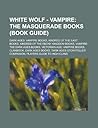 White Wolf - Vampire: The Masquerade Books (Book Guide): Dark Ages: Vampire Books, Kindred of the East Books, Kindred of the Ebony Kingdom B