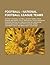 Football - National Football League Teams: Defunct National Football League Teams, Akron Indians, Baltimore Colts, Boston Bulldogs, Brooklyn Dodgers, Brooklyn Lions, Buffalo All-Americans, Canton Bulldogs, Card-Pitt, Chicago Tigers