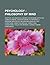 Psychology - Philosophy of Mind: Adaptive Unconscious, Anomalous Monism, Artificial Consciousness, Associationism, Autopoiesis, a Priorism, Biological Naturalism, Brain in a Vat, Cognitions, Cognitive Module, Cognitivism, Cognitivism, Collective Memory, C