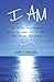 I AM by Gary Hensel