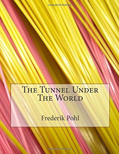 The Tunnel Under The World
