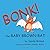 Bonk!: The Baby Brown Bat
