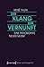 Der Klang Der Vernunft: Ein...