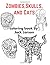 Zombies, Skulls, and Cats C...