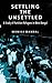 Settling the Unsettled: A Study of Partition Refugees in West Bengal