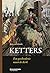Ketters. Een geschiedenis naast de Kerk