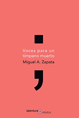 Voces para un tímpano muerto (Paperback)