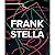 Frank Stella: The Kenneth Tyler Print Collection