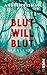 Blut will Blut