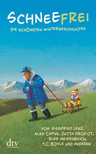 Schneefrei - die schönsten Wintergeschichten (Paperback)