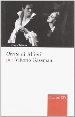 Oreste di Alfieri per Vittorio Gassman (Paperback)