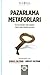 Pazarlama Metaforlari
