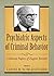 Psychiatric Aspects of Criminal Behavior by Louis B. Schlesinger