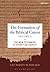 The Formation of the Biblical Canon: Volume 2: The New Testament: Its Authority and Canonicity