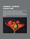 Digimon - Digimon Adventure: Adventure 02 Music, Adventure Music, Characters in Digimon Adventure, Characters in Digimon Adventure 02, Digimon Adventure 02 Episodes, Digimon Adventure Episodes, Diablomon Strikes Back Original Soundtrack, Brave Heart Singl