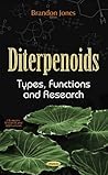 Diterpenoids: Types, Functions and Research (Chemistry Research and Applications)