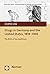Drugs in Germany and the United States, 1819-1945: The Birth of Two Addictions (Wissen Uber Waren - Historische Studien Zu Nahrungs- Und Genussmitteln)