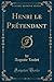Henri le Prétendant (Classic Reprint) by Auguste Luchet