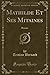 Mathilde Et Ses Mitaines: Roman (Classic Reprint) (French Edition)