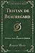 Tristan de Beauregard, Vol....