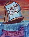 Cinema Scenes: Paintings by Parisa Karami Cinema Scenes: Paintings by Parisa Karami