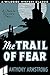 The Trail of Fear (Jimmy Rezaire #1)