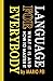 Language for Everybody by Mario Pei