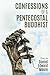 Confessions of a Pentecostal Buddhist by Daniel Edward Moore