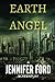 Earth Angel by Jennifer Ford