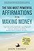 Affirmation | The 500 Most Powerful Affirmations for Making Money: Includes Life Changing Affirmations for Law of Attraction, Make Money Online, Money, Network Marketing & Passive Income