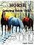 Horse: Coloring Book (Vol.5...