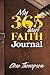 My 365 days FAITH Journal by Clive Thompson