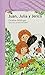 Juan, Julia y Jericó (Spanish Edition)