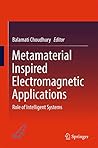 Metamaterial Inspired Electromagnetic Applications: Role of Intelligent Systems