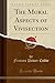 The Moral Aspects of Vivisection (Classic Reprint)