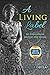 A Living Label: An Inspirational Memoir and Guide