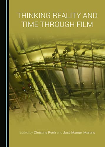 Thinking Reality and Time through Film (Hardcover)