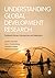 Understanding Global Development Research: Fieldwork Issues, Experiences and Reflections