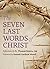 The Seven Last Words of Christ: Reflections by Fr. Thomas Rosica, CSB