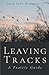 Leaving Tracks: A Prairie Guide